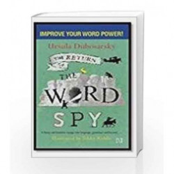 The Return Of The Word Spy by Dubosarsky, Ursula and Riddle, Tohby Book-9789350098141