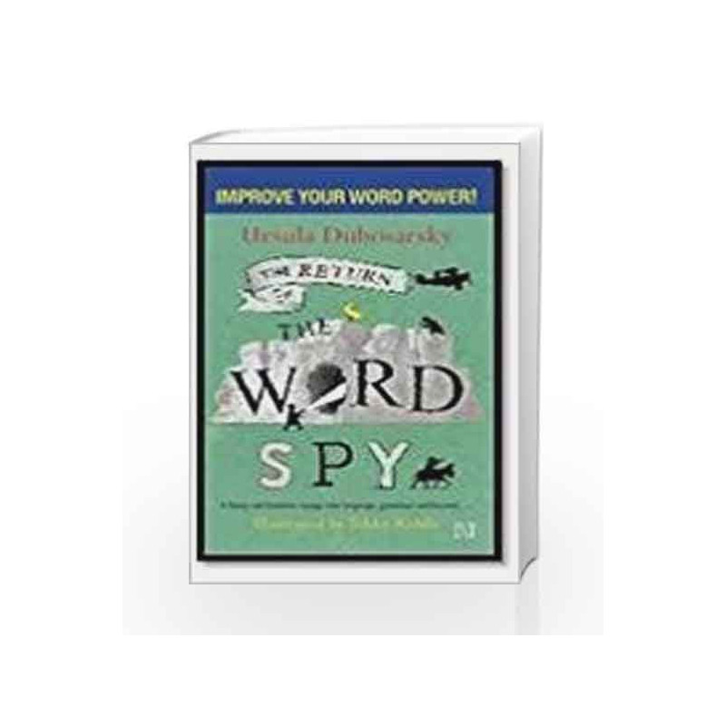 The Return Of The Word Spy by Dubosarsky, Ursula and Riddle, Tohby Book-9789350098141