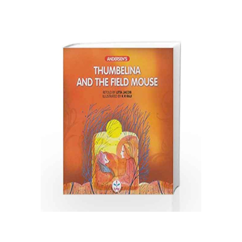 Thumbelina and the Field Mouse (Andersen's) by Jacob Litta Book-9788126418886