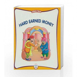 Hard Earned Money (Jataka Tales) by Singh Muthanna Book-9788126418435