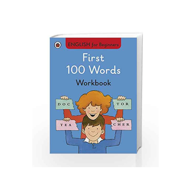 First 100 Words Workbook: English for Beginners by NA Book-9780723294276