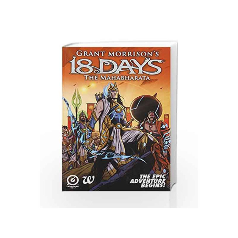 18 Days: The Mahabharata by MORRISON GRANT Book-9789384030346