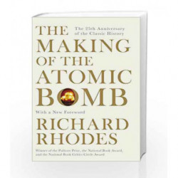 The Making Of The Atomic Bomb by Richard Rhodes Book-9781471111235