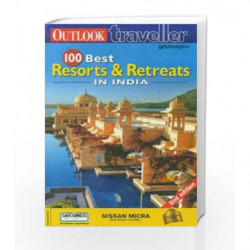 100 BEST RESORTS & RETREATS IN INDIA by Nissan Micra Book-9788189449360