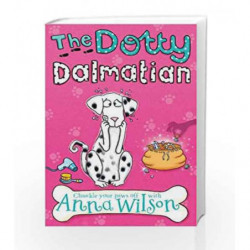 The Dotty Dalmatian (Pooch Parlour) by Anna Wilson Book-9780330545280