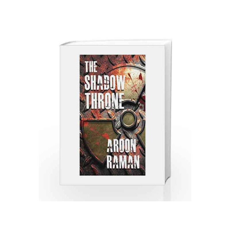 The Shadow Throne by Aroon Raman Book-9788192398006