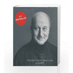 The Best Thing About You is You! by Anupam Kher Book-9789381398937