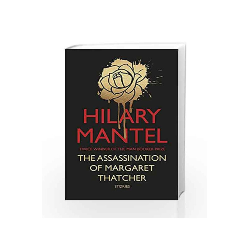 The Assassination of Margaret Thatcher by Hilary Mantel Book-9780007583089