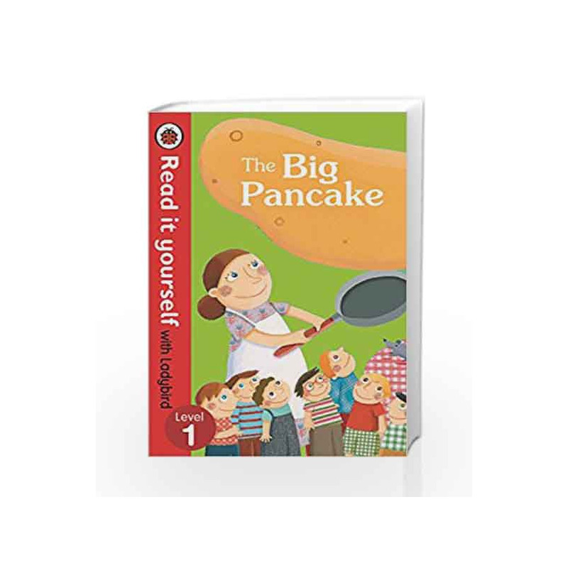The Big Pancake: Read it Yourself with Ladybird (Level1) by Ladybird Book-9780723280460