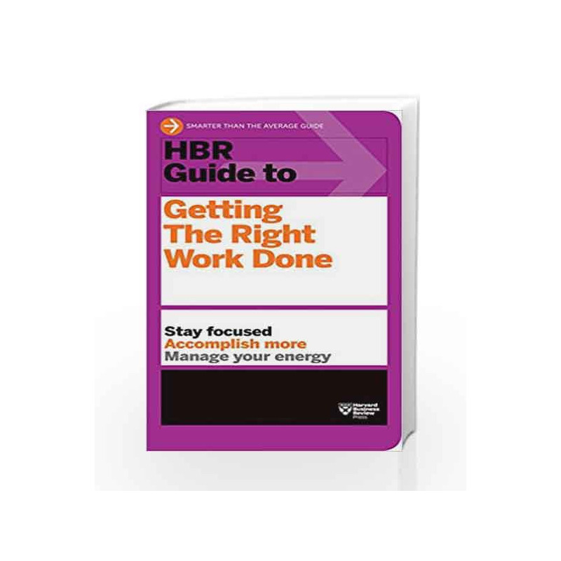 HBR Guide to Getting the Right Work Done by HBR Book-9781422187111