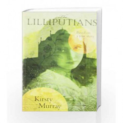 The Lilliputians by Kirsty Murray Book-9789381017753