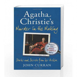 Agatha Christie's Murder in the Making by John Curran Book-9780007396788