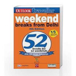 52 Weekend Breaks from Delhi by Outlook Group Book-9788189449285