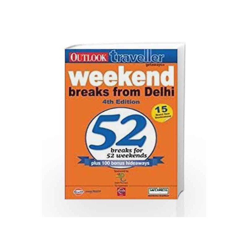 52 Weekend Breaks from Delhi by Outlook Group Book-9788189449285