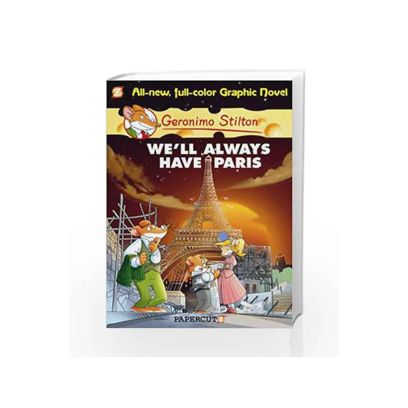 Geronimo Stilton #11 We'll Always Have Paris (Graphic) by Geronimo Stilton Book-9781597073486