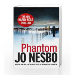 Phantom: A Harry Hole Thriller by Jo Nesbo Book-9780099570349