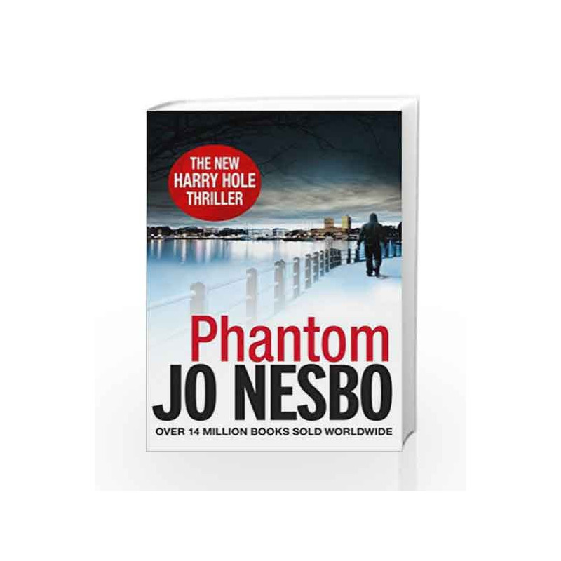 Phantom: A Harry Hole Thriller by Jo Nesbo Book-9780099570349