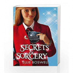 Secrets and Sorcery: Book 3 (Witch of Turlingham Academy) by Ellie Boswell Book-9781907410970