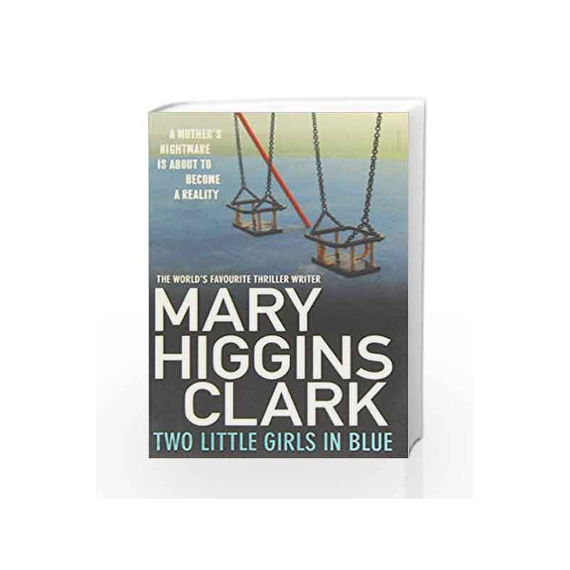 Two Little Girls in Blue by Mary Higgins Clark Book-9781849834636