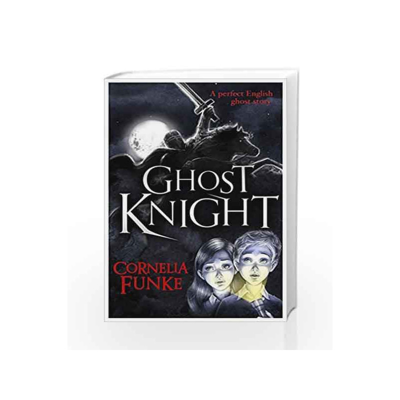 Ghost Knight by Cornelia Funke Book-9781444008494