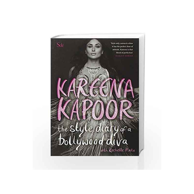 The Style Diary of a Bollywood Diva by Kareena Kapoor Book-9780143417279