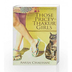 Those Pricey Thakur Girls by Anuja Chauhan Book-9789350296028