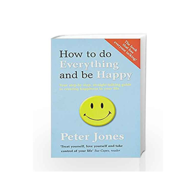 How to Do Everything and Be Happy by Peter Jones Book-9780007520541