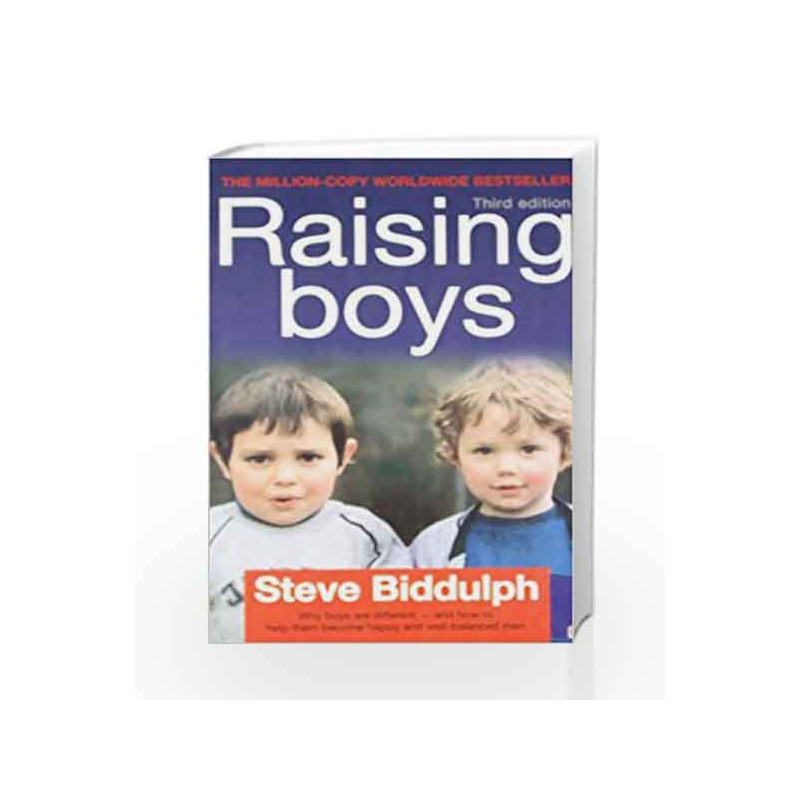 Raising Boy: Different and How to Help Them Become Happy and Well - Balanced Men by Biddulph, Steve Book-9780007520527