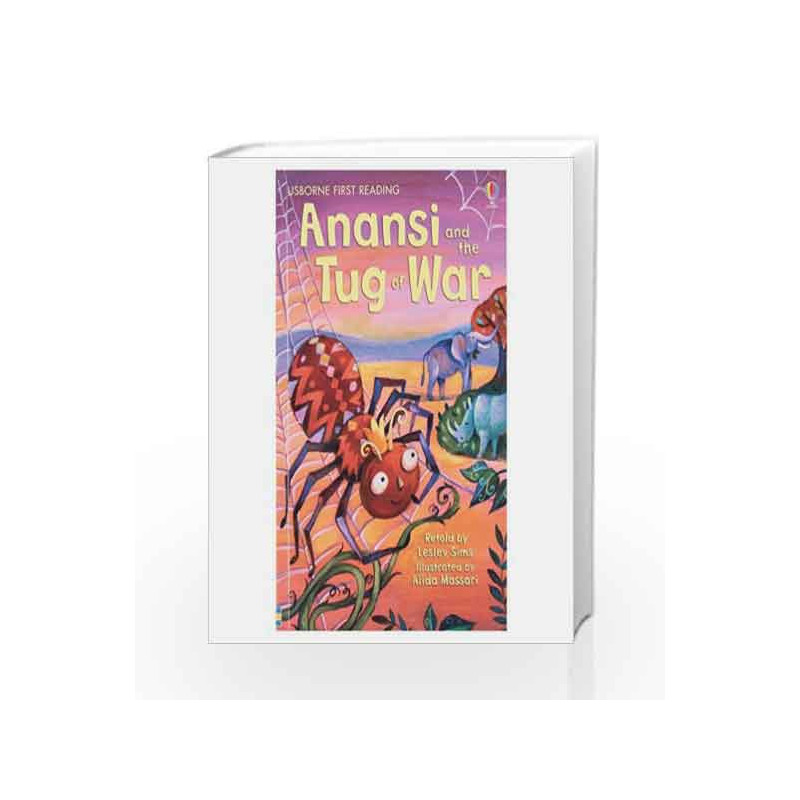 Anansi and the Tug of War - Level 1 (Usborne First Reading) by Lesley Sims Book-9781409562740