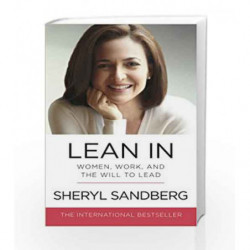 Lean In: Women, Work, and the Will to Lead by Sheryl Sandberg Book-9780753541630