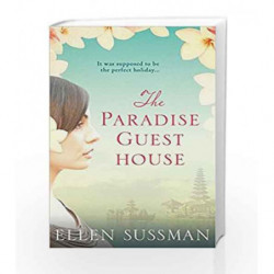 The Paradise Guest House (Old Edition) by Ellen Sussman Book-9781472106995