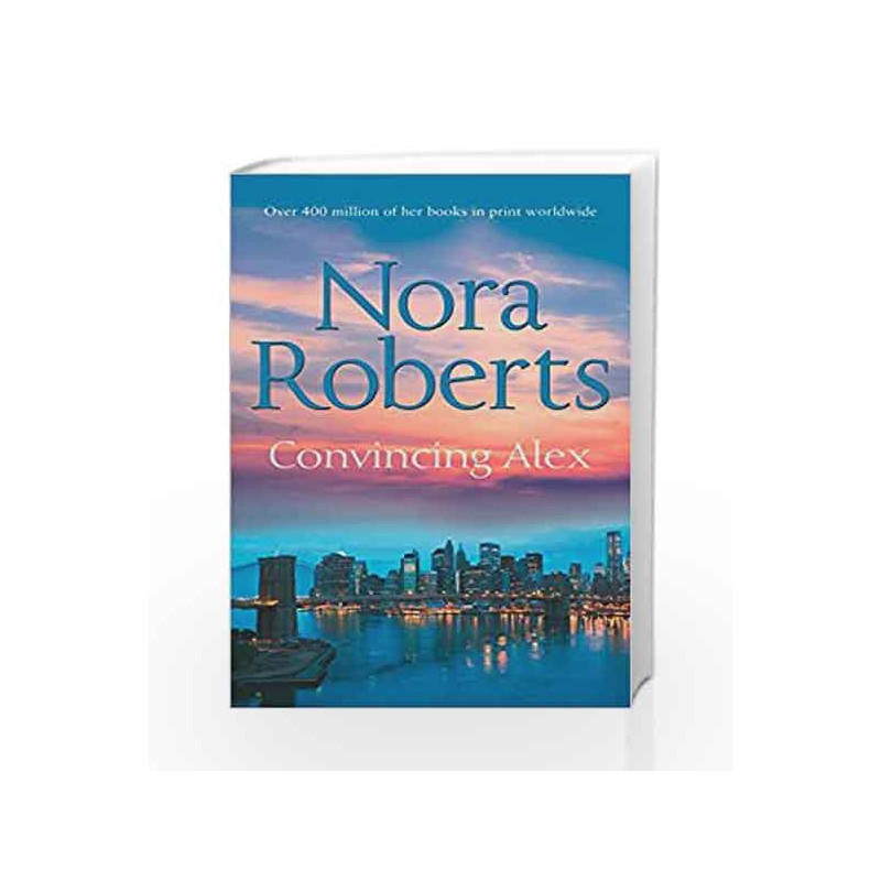 Convincing Alex (Stanislaskis) by Nora Roberts Book-9780263902389