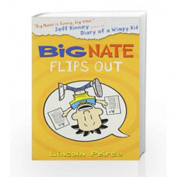 Big Nate Flips Out by Lincoln Peirce Book-9780007524570