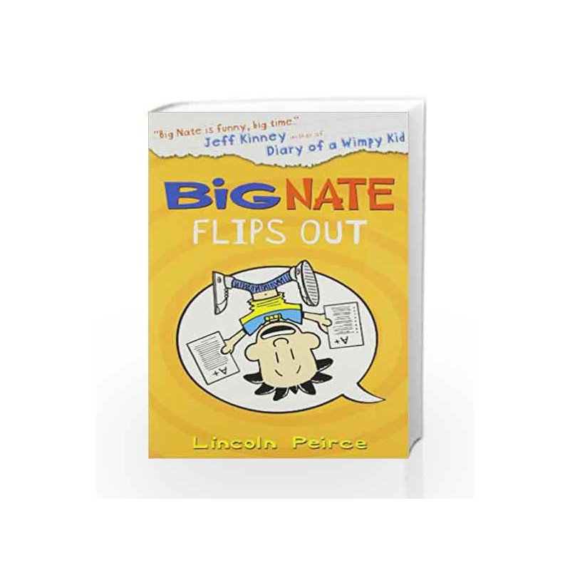Big Nate Flips Out by Lincoln Peirce Book-9780007524570