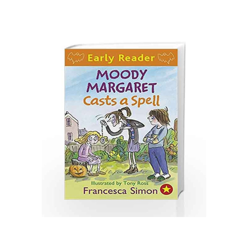 Moody Margaret Casts a Spell: Book 18 (Horrid Henry Early Reader) by Francesca Simon Book-9781444001174