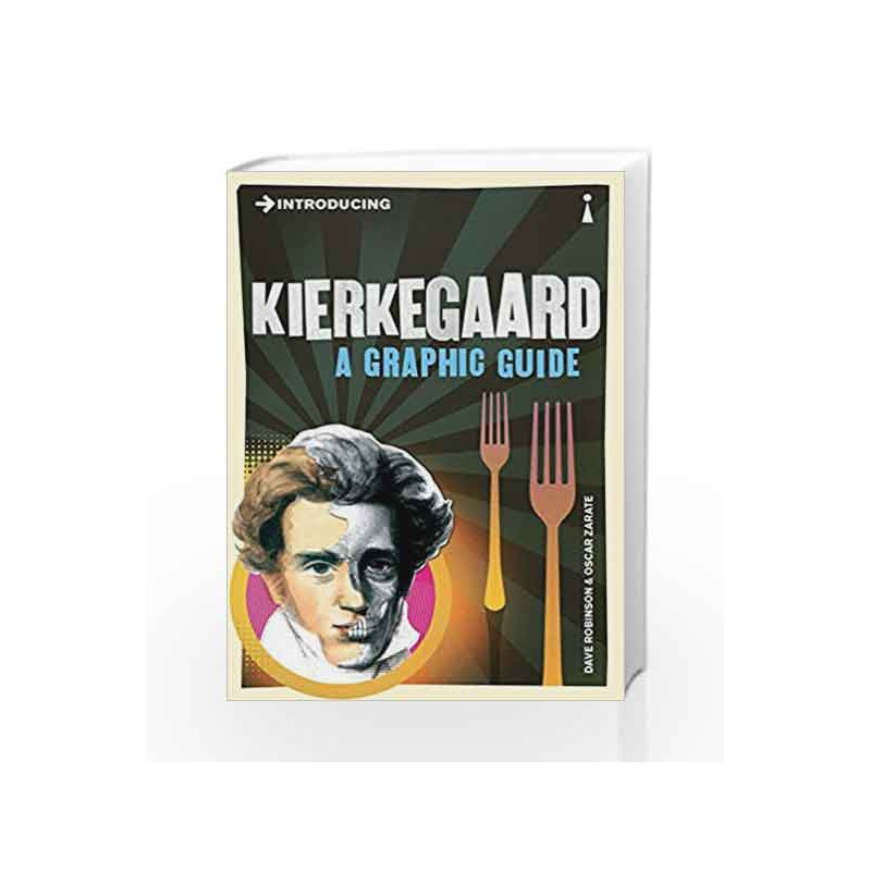 Introducing Kierkegaard: A Graphic Guide by Robinson, Dave Book-9781848315150