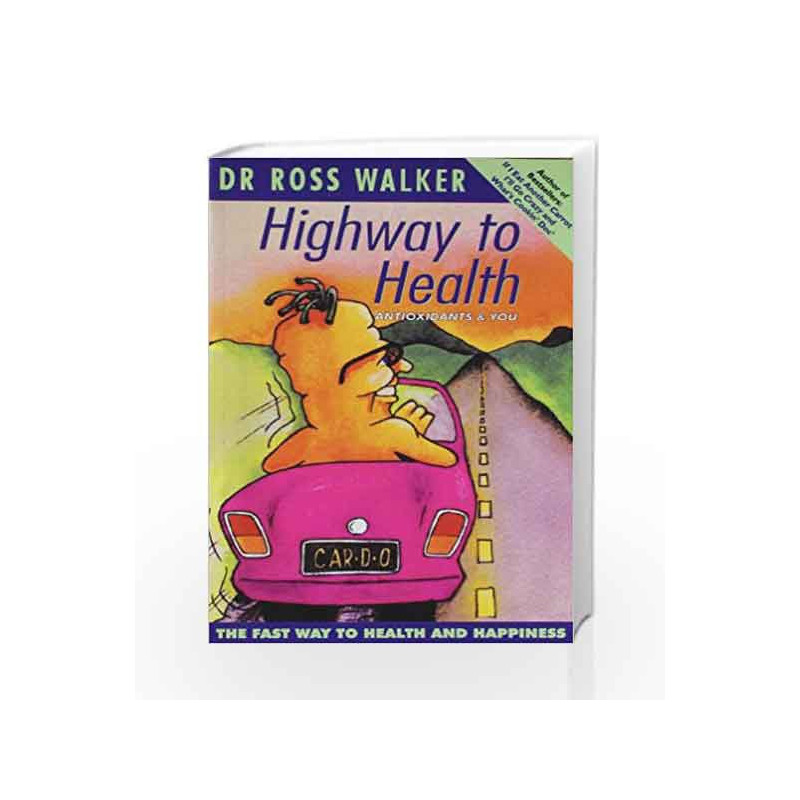 Highway to Health by WALKER ROSS DR. Book-9789380227870