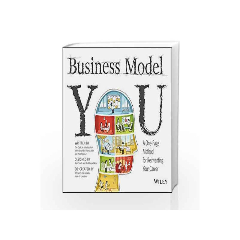 Business Model You: A one-page Method for Reinventing your Career by Tim Clark Book-9788126535842