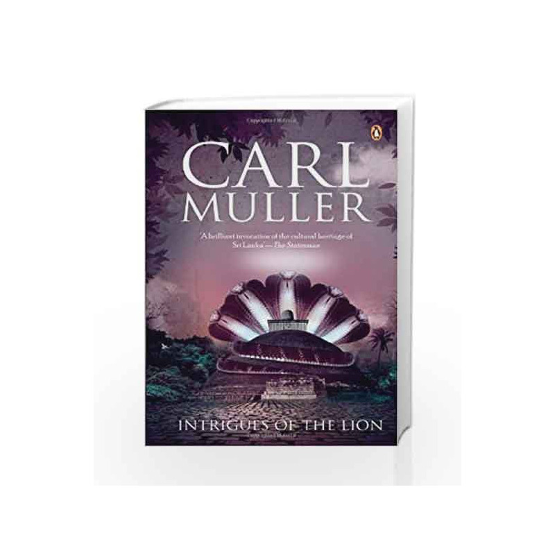 Intrigues of the Lion by Muller, Carl Book-9780143414490