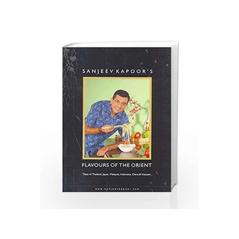 Flavours of the Orient by Sanjeev Kapoor Book-9788179914021