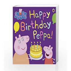 Peppa Pig Happy Birthday Peppa by NIL Book-9780718197858