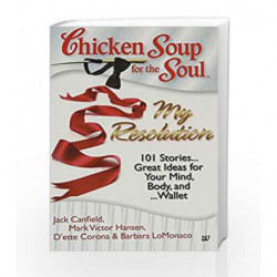 Chicken Soup for the Soul: My Resolution by Canfield, Jack Book-9789380658100