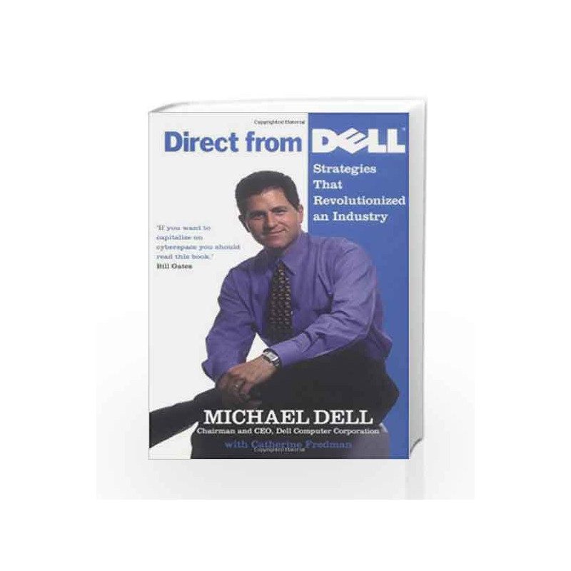 Direct From Dell: Strategies that Revolutionized an Industry by Michael Dell Book-9781861975577