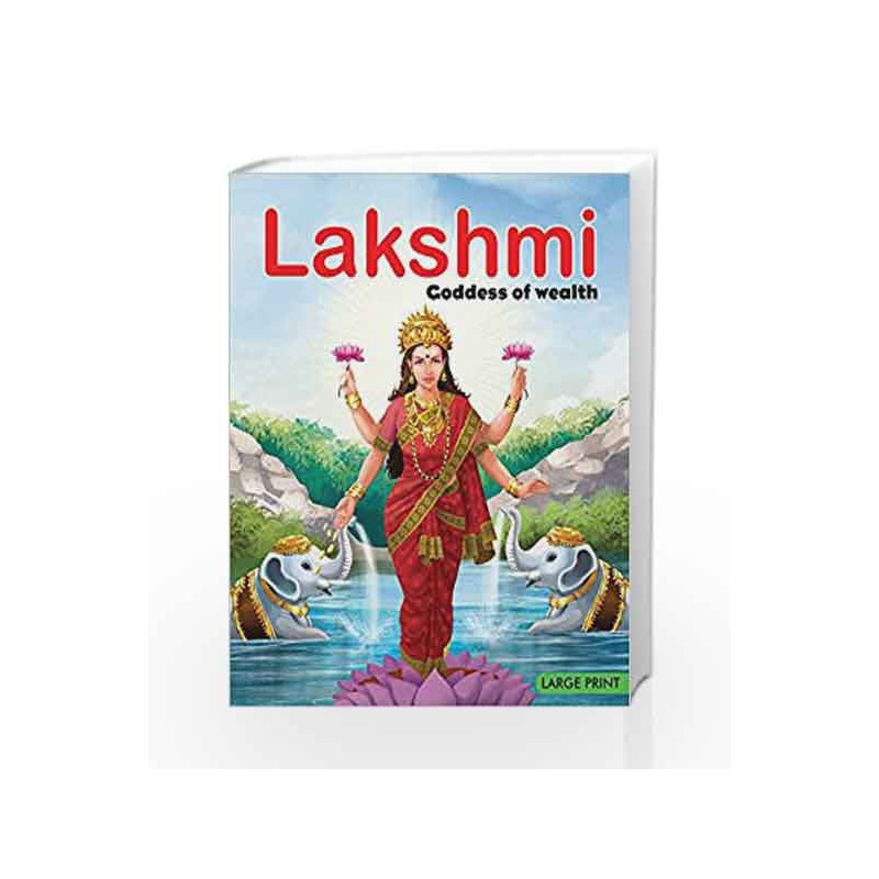 Lakshmi Goddess of Wealth: Large Print by Sonalini Chaudhry Book-9789380069968