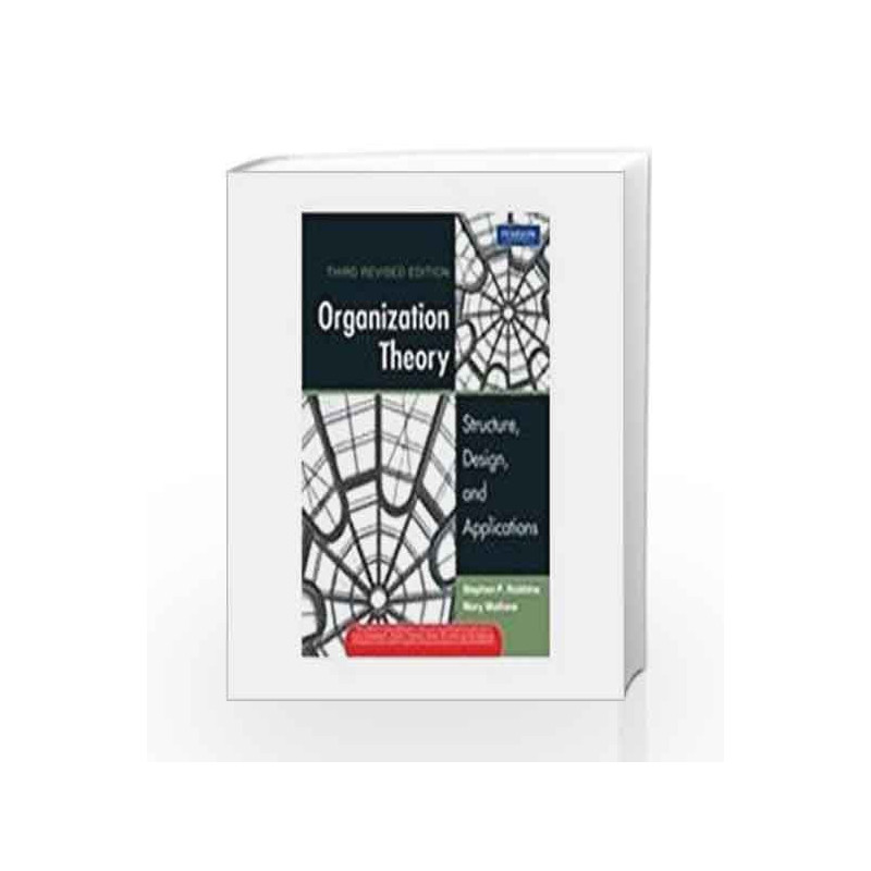 Organization Theory: Structure, Design, and Applications, 3e by Robbins / Mathew Book-9788131717301