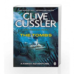 The Tombs: FARGO Adventures #4 by Clive Cussler Book-9781405909235