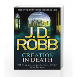 Creation In Death: 25 by Robb, J. D. Book-9780749958428