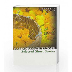 Selected Short Stories (Collins Classics) by Rabindranath Tagore Book-9780007925582