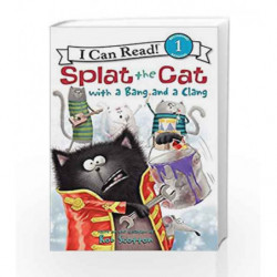 Splat the Cat with a Bang and a Clang (I Can Read Level 1) by Rob Scotton Book-9780062090195