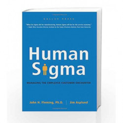 Human Sigma: Managing the Employee-Customer Encounter by FLEMING JOHN H Book-9781595620163